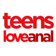 Teens Love Anal